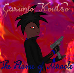 Garunio Koutso: The Flame of Miracle