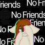 No friends | Vent?