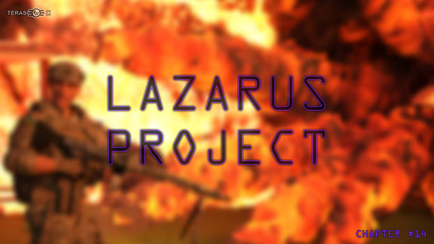 Lazarus Project [Chapter #14]