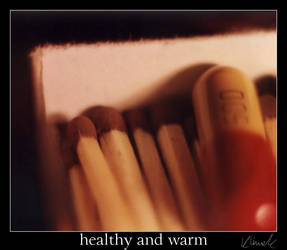 healthy and warm