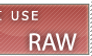 i use raw