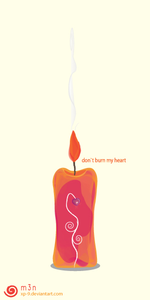 Do not Burn My Heart .