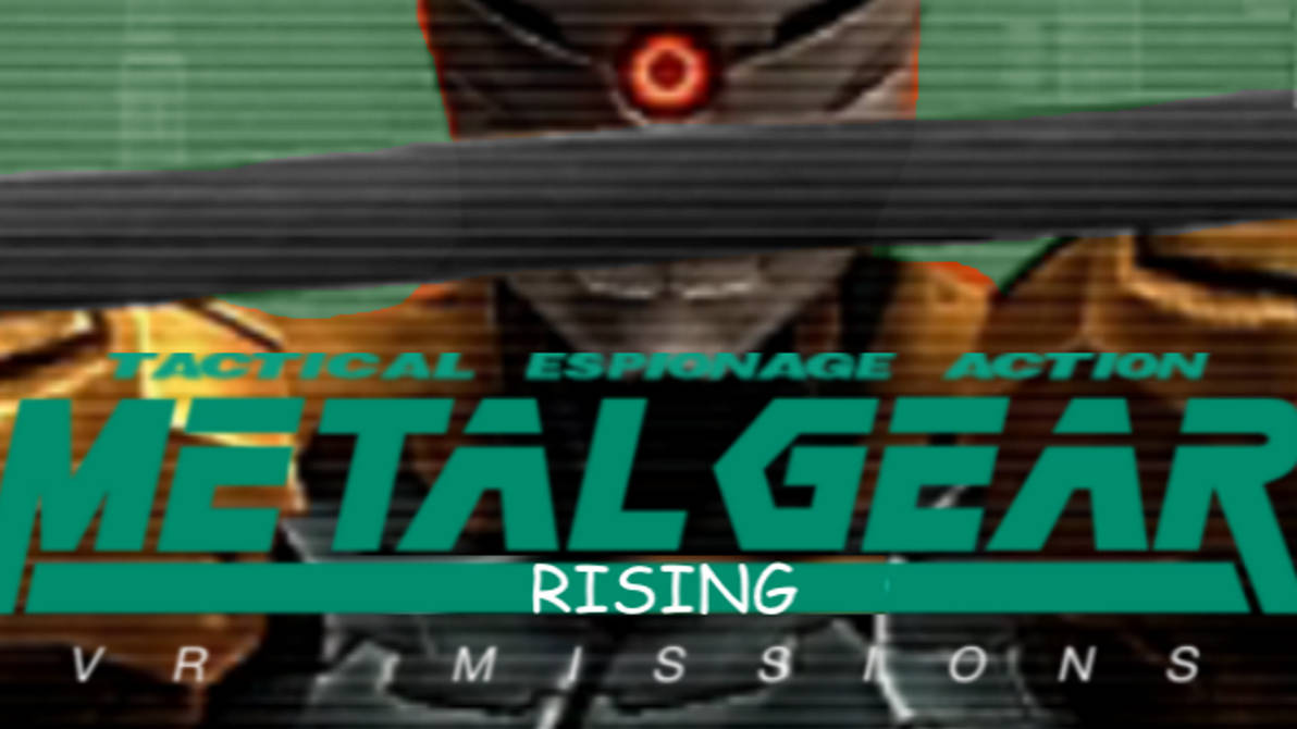 METAL GEAR RISING VR MISSIONS By Datmentalgamer On DeviantArt metal-gear-rising-vr-missions-by-datmentalgamer-on-deviantart