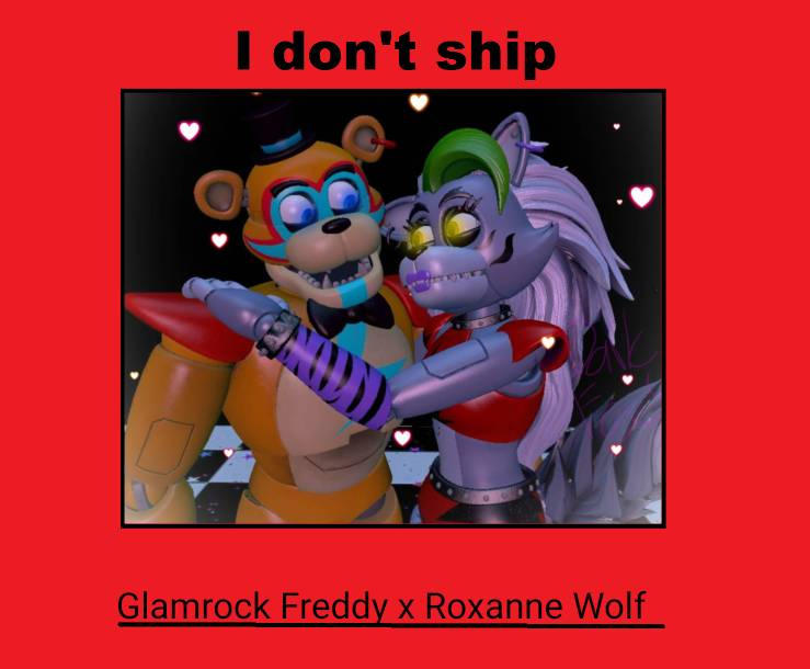 I don't ship Glamrock Freddy x Roxanne Wolf by ArtGoddesses on DeviantArt