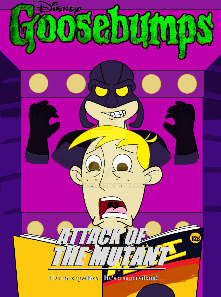 Disney s Goosebumps Attack Of The Mutant By JR 95 On DeviantArt disney-s-goosebumps-attack-of-the-mutant-by-jr-95-on-deviantart