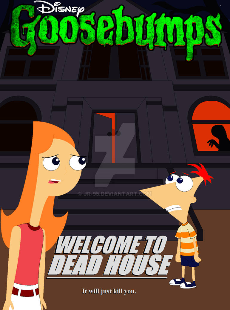 Disney's Goosebumps to Dead House by JR95 on DeviantArt Disney's Goosebumps to Dead House by JR95 on DeviantArt