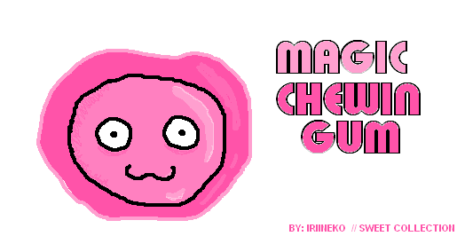 Magic Chewin Gum