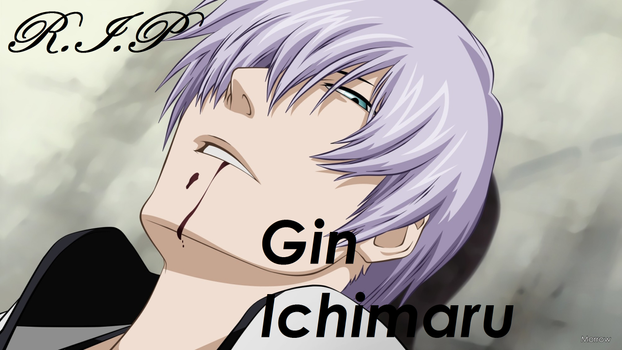 R.I.P. Gin Ichimaru