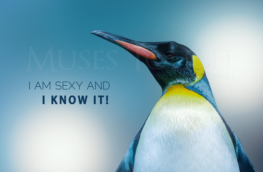 I am sexy and I know it! by MusesTouch-digiArt