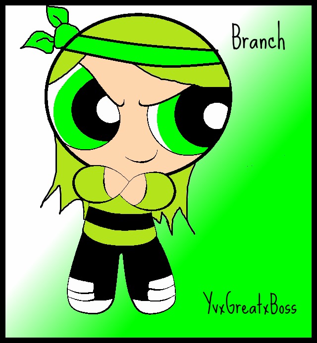 PPG's MY NEW OC - BRANCH