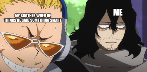 MHA (My hero academia) meme I made anime by xXMrRiotXx on DeviantArt