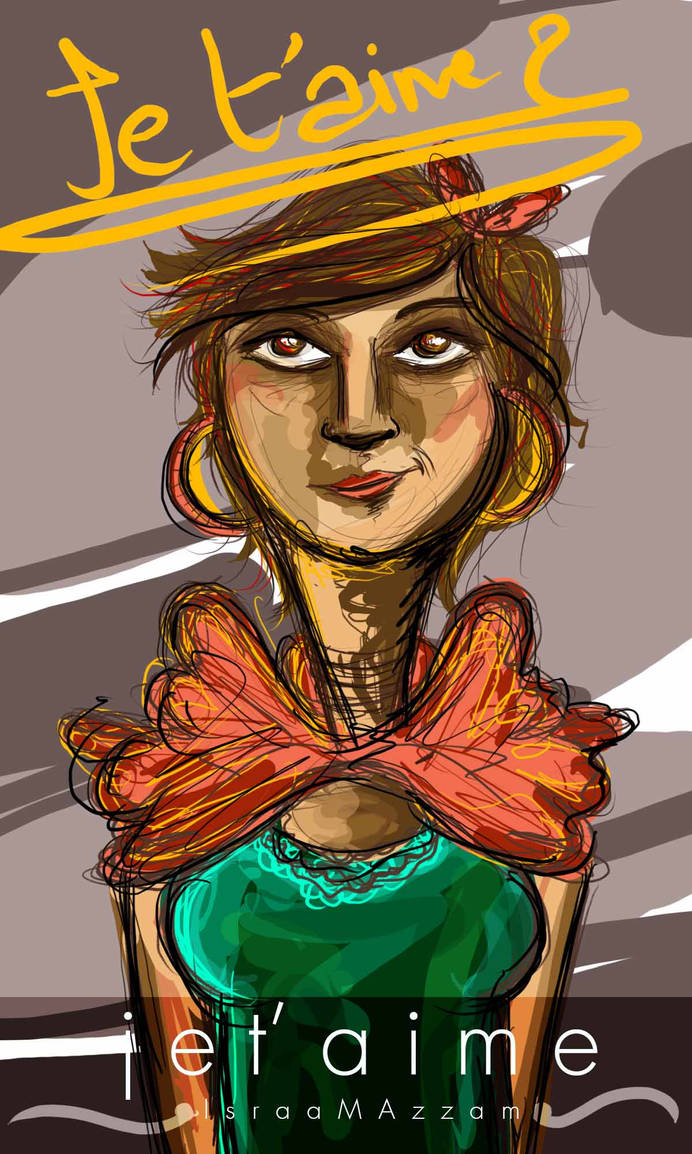je t'aime Digital art by IsraaMazzam on DeviantArt