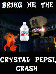 Bring Me the Crystal Pepsi, Crash