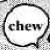 :chew: