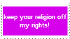 Keep your religion off my rights stamp