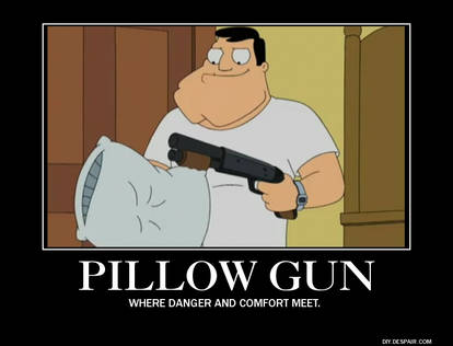 Pillow Gun Demotivator