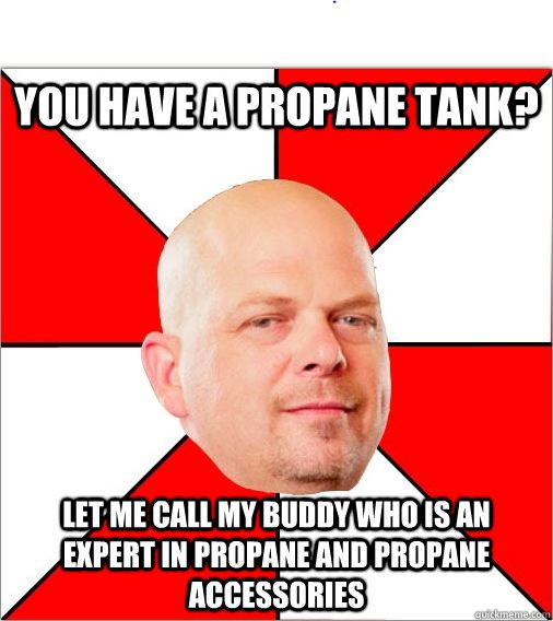 Pawn stars meme propane