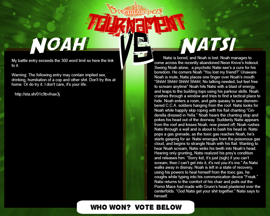 Tournament Match 8: Noah vs Natsi by Dreamkeepers
