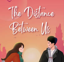 The Distance Between Us - Btw Santhosh