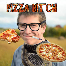 Pizza Bitch