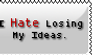 Losing Ideas suck