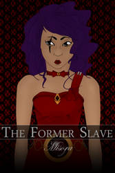 The Masters: The Former Slave