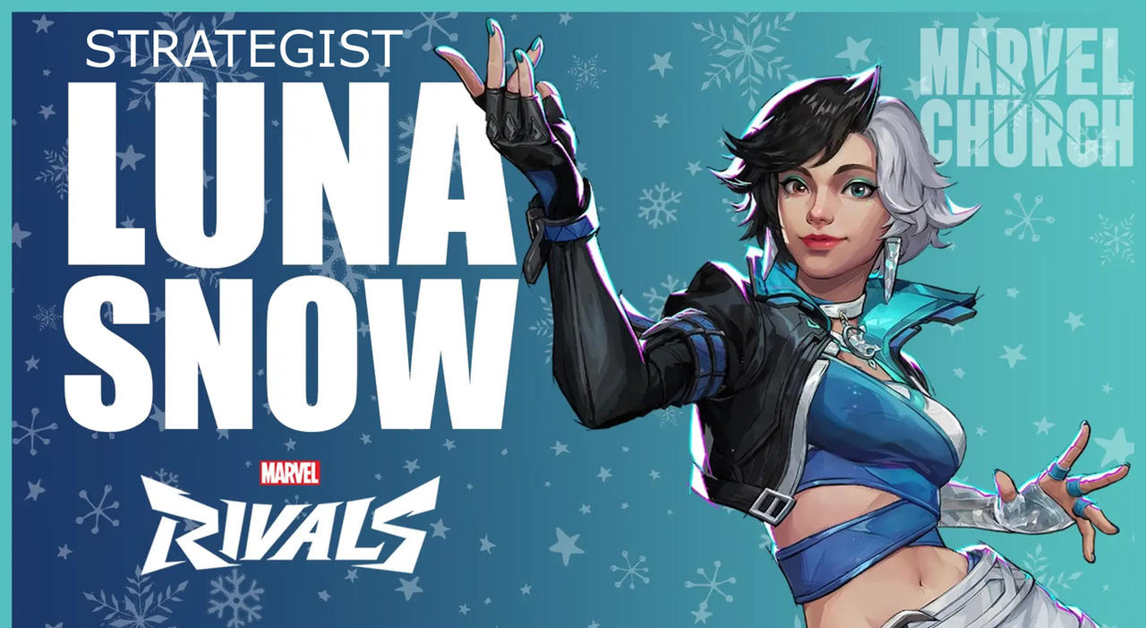 My Marvel Rivals Main Strategist-Luna Snow