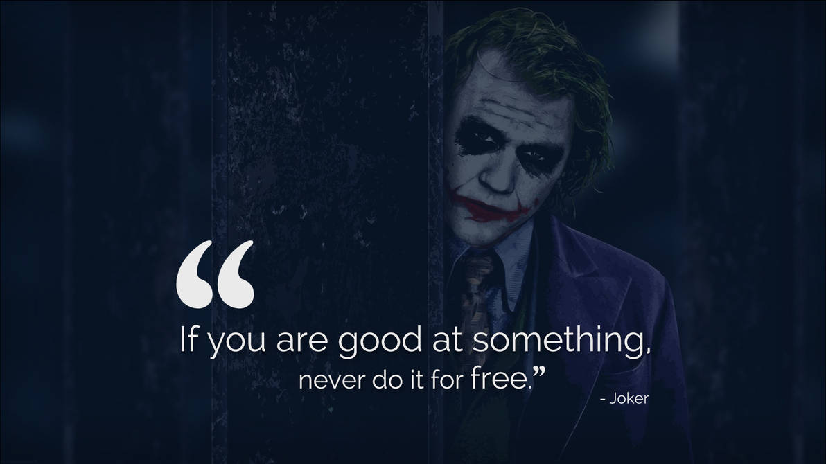If You Are Good At Something Never Do It For Free By Boban031 On Deviantart