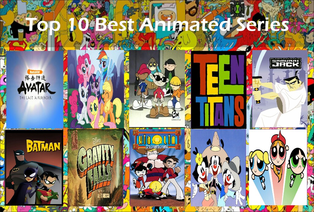 Top Ten Favorite Animated Shows (Updated) by CartoonWatcher1997 on  DeviantArt