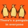 There's a penguin in everyone.