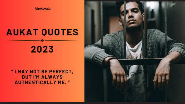 70+ Aukat Quotes in english 2023 - Alertsvala