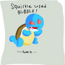Squirtle Used Bubble