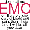 dont call me emo