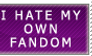 I Hate My Own Fandom