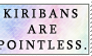 Kiribans are Pointless