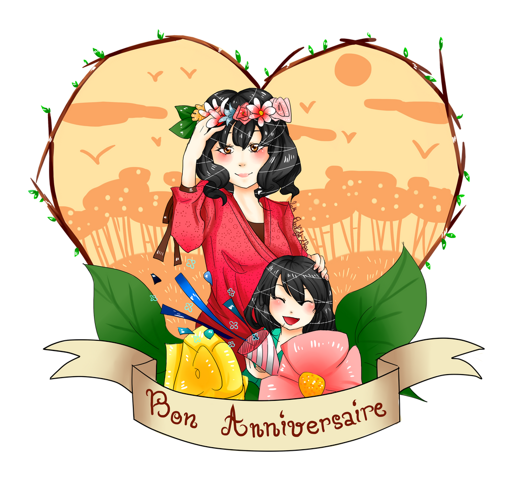 Bon Anniversaire Maman By Floodlight Zhou On Deviantart Bon Anniversaire Maman By Floodlight Zhou On Deviantart