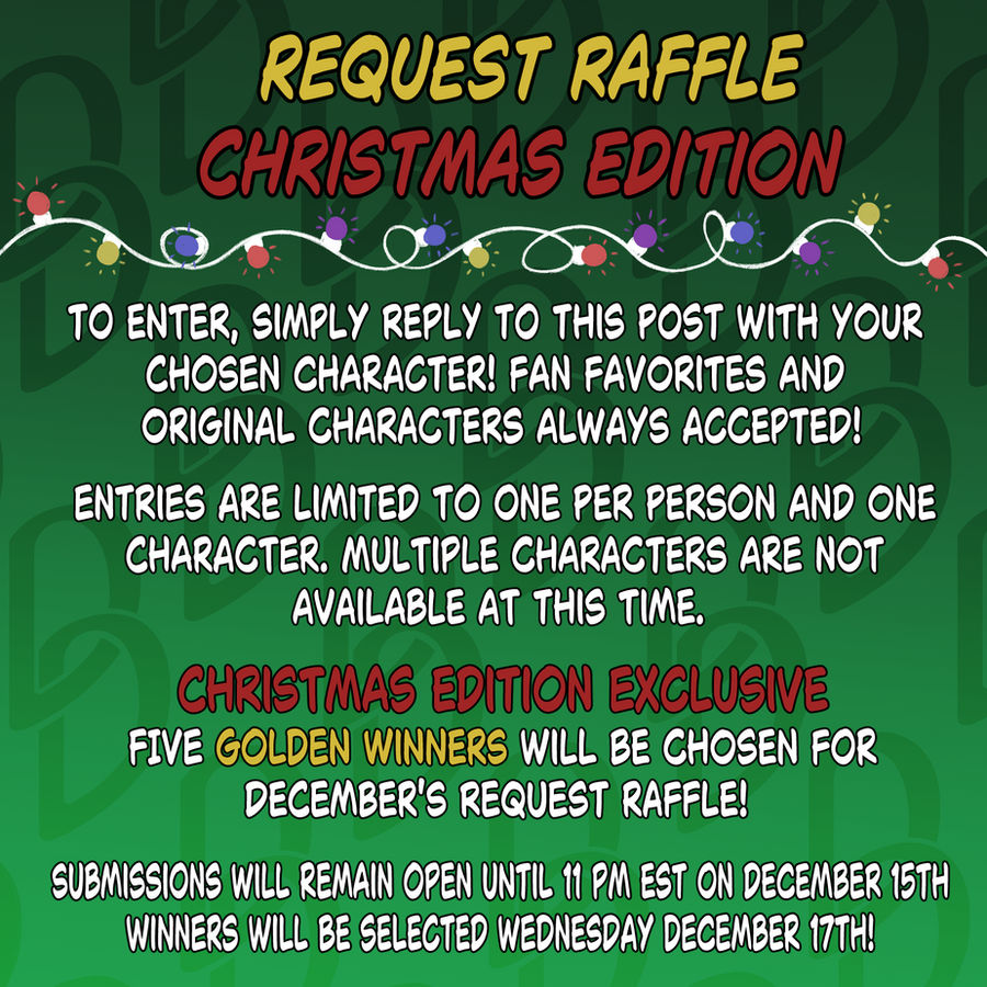December Raffle December Request Raffle by Dungeon-Dame on DeviantArt
