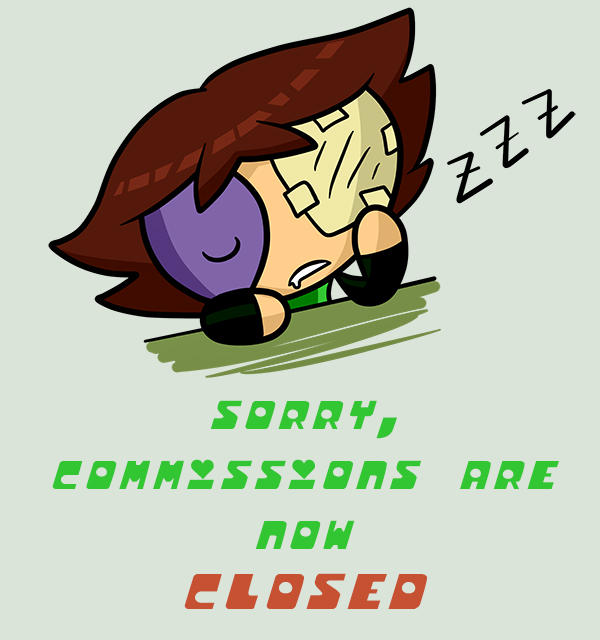 Commissions are Closed!