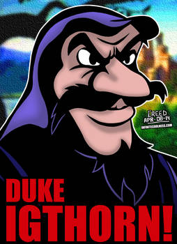Cartoon Villains - 037 - Duke Igthorn!