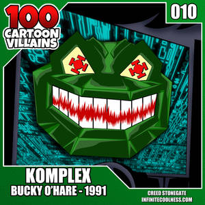 100 Cartoon Villains - 010 - Komplex!