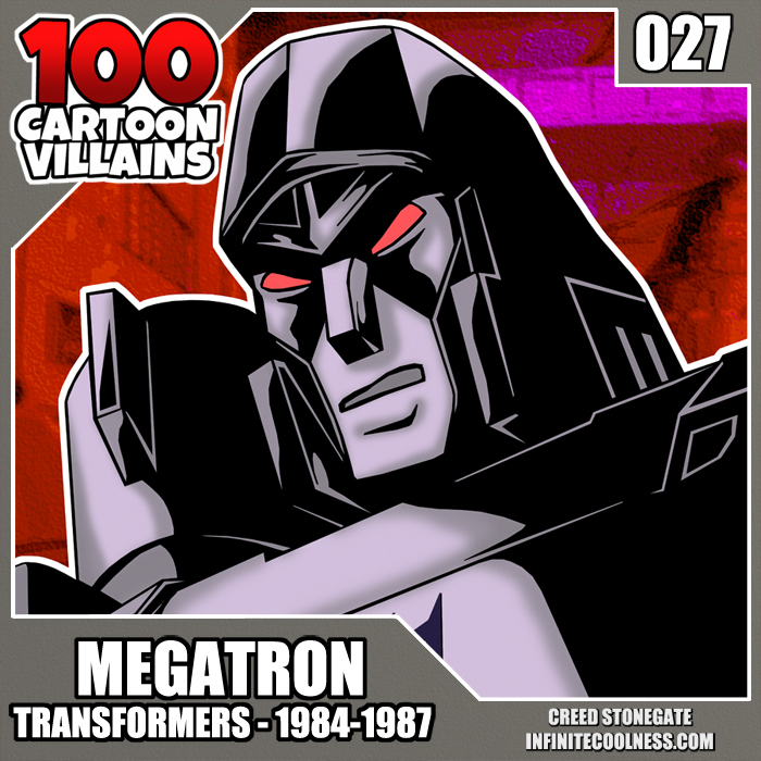 100 Cartoon Villains - 027 - Megatron! by CreedStonegate on DeviantArt 100 Cartoon Villains - 027 - Megatron! by CreedStonegate on DeviantArt