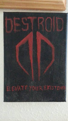 Destroid Elevate Your Existence Acrylic