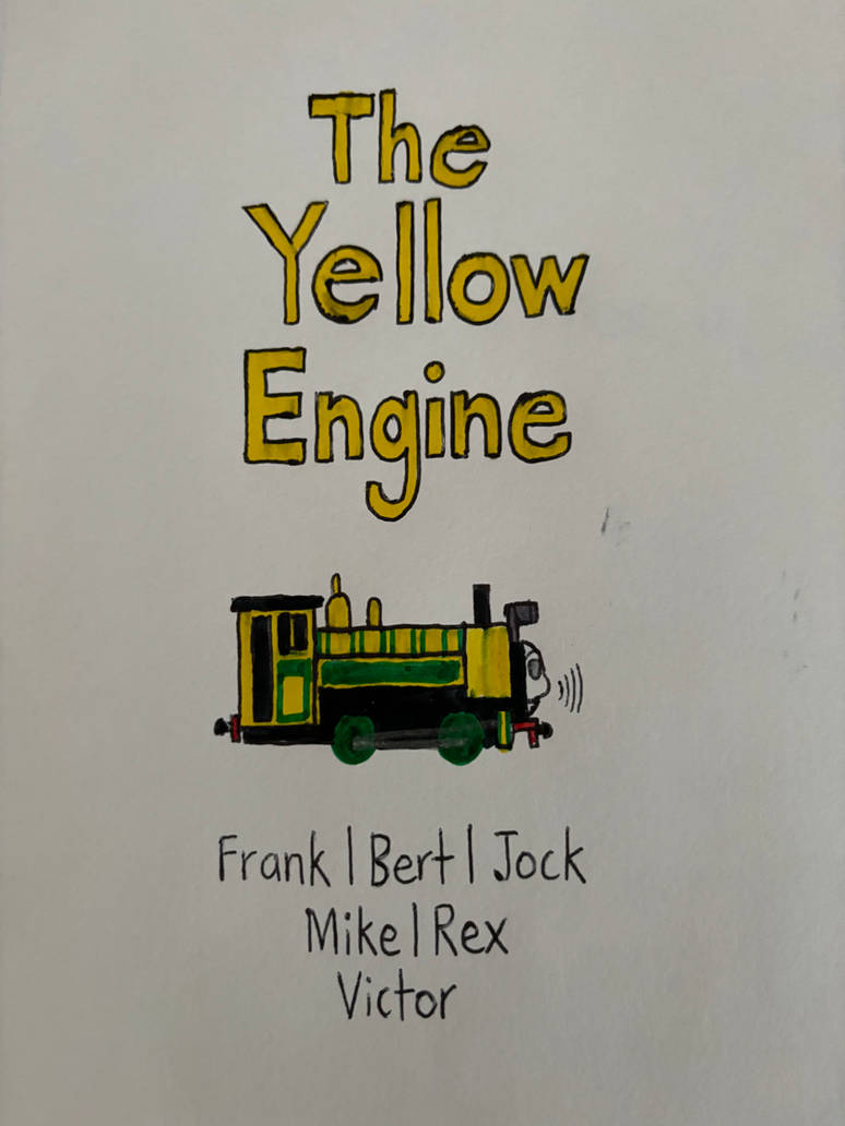 The Yellow Engine Poster by Hunter2344 on DeviantArt