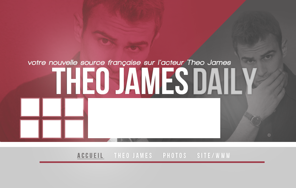 Layout - Theo James Daily