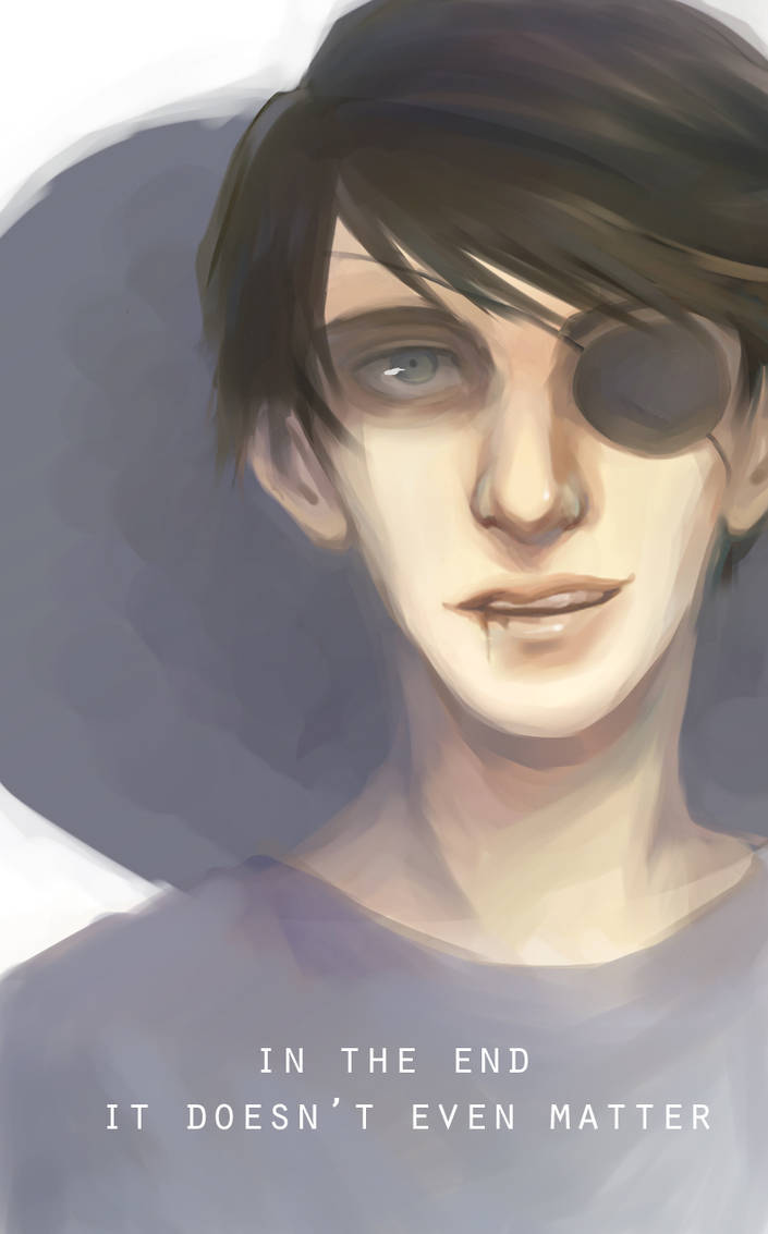 In The End It Doesn T Even Matter By Alcotton On Deviantart In The End It Doesn T Even Matter By Alcotton On Deviantart