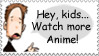 Watch More Anime Stamp