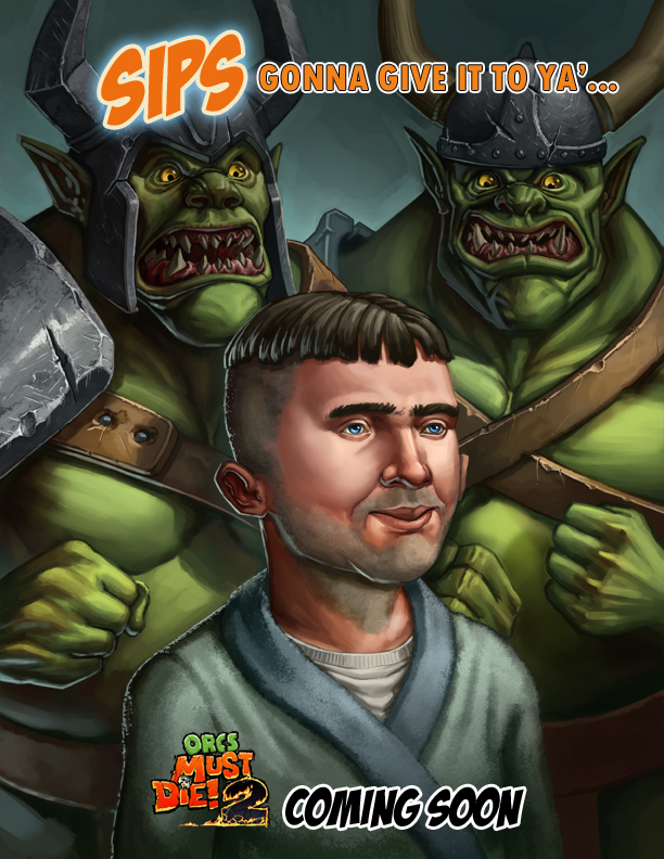 Orcs Must Die! With Sips!