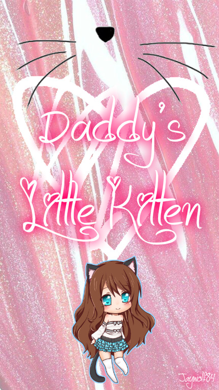 Daddys little kitten