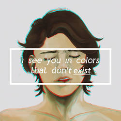 I see you in colors that don't exist