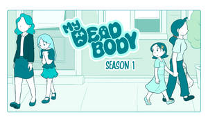 My Dead Body Season 1 Cover